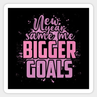 New Year Same Me Bigger Goals Sticker